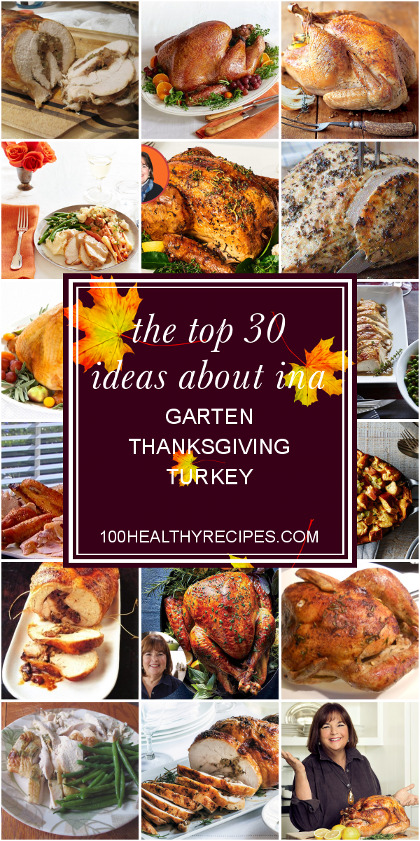 The top 30 Ideas About Ina Garten Thanksgiving Turkey - Best Diet and